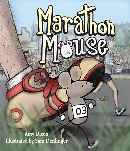 Marathon Mouse, Amy Dixon