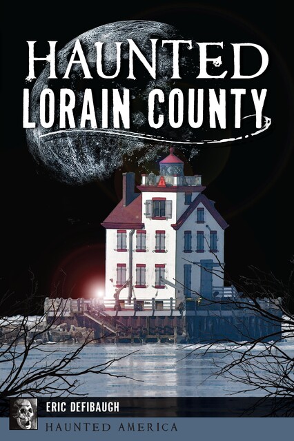 Haunted Lorain County, Eric Defibaugh