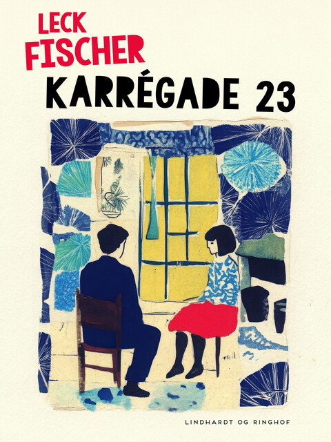 Karrégade 23, Leck Fischer