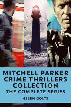 Mitchell Parker Crime Thrillers Collection, Helen Goltz
