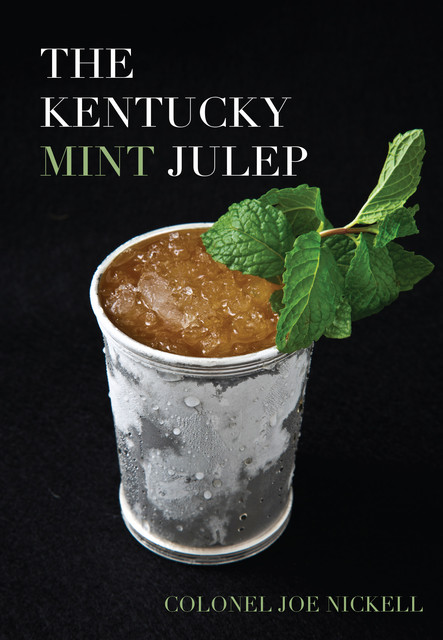 The Kentucky Mint Julep, Joe Nickell