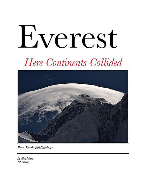 Everest Here Continents Collided, Alex Milne