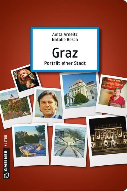 Graz – Porträt einer Stadt, Anita Arneitz, Natalie Resch