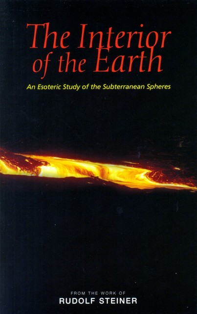 The Interior of the Earth, Rudolf Steiner