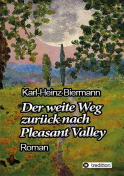 Der weite Weg zurück nach Pleasant Valley, Karl-Heinz Biermann