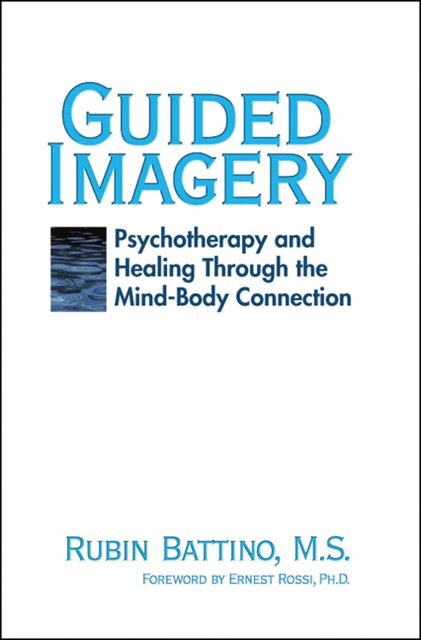 Guided Imagery, Rubin Battino