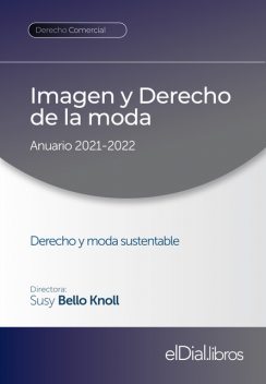 Imagen y Derecho de la moda, Carlos López, Cristina Sánchez, Beatriz Bugallo Montaño, Esteban Carbonell O´Brien, Federico Andrés Villalba Díaz, José Roberto Herrera Díaz, Juan Sebastián Sánchez Polanco, Laura Hernández Bethermyt, Roberto Esteban Abieri, Susy Bello Knoll