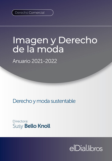 Imagen y Derecho de la moda, Carlos López, Cristina Sánchez, Beatriz Bugallo Montaño, Esteban Carbonell O´Brien, Federico Andrés Villalba Díaz, José Roberto Herrera Díaz, Juan Sebastián Sánchez Polanco, Laura Hernández Bethermyt, Roberto Esteban Abieri, Susy Bello Knoll