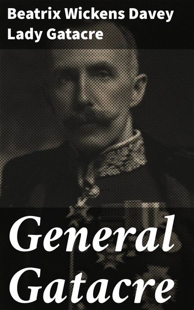 General Gatacre, Beatrix Wickens Davey Lady Gatacre