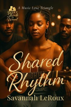 Shared Rhythm, Savannah LeRoux