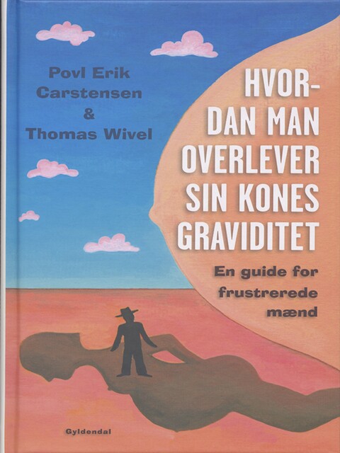 Hvordan man overlever sin kones graviditet, Povl Erik Carstensen, Thomas Wivel