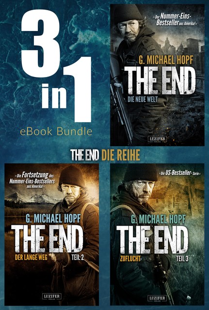 THE END (Band 1–3) Bundle, G.Michael Hopf