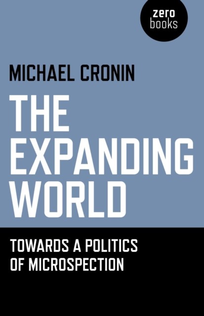 Expanding World, Michael Cronin