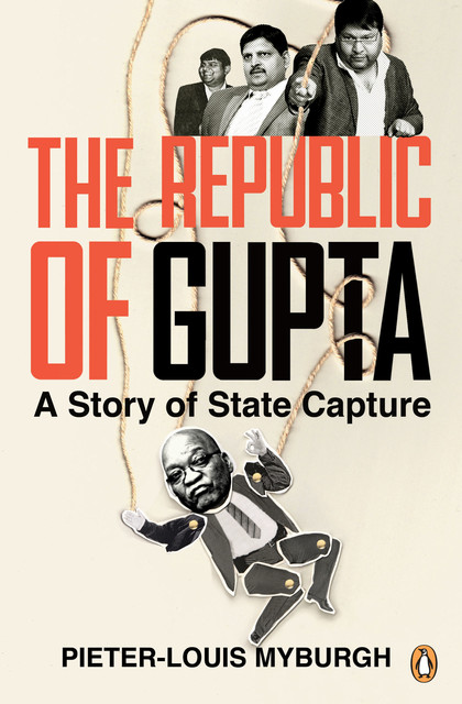 The Republic of Gupta, Pieter-Louis Myburgh