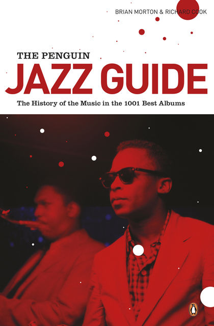 The Penguin Jazz Guide, Brian Morton