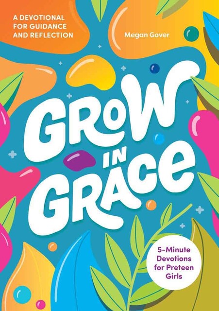 Grow in Grace, Megan Gover
