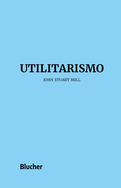 Utilitarismo, John Stuart Mill