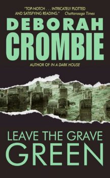 Leave the Grave Green, Deborah Crombie