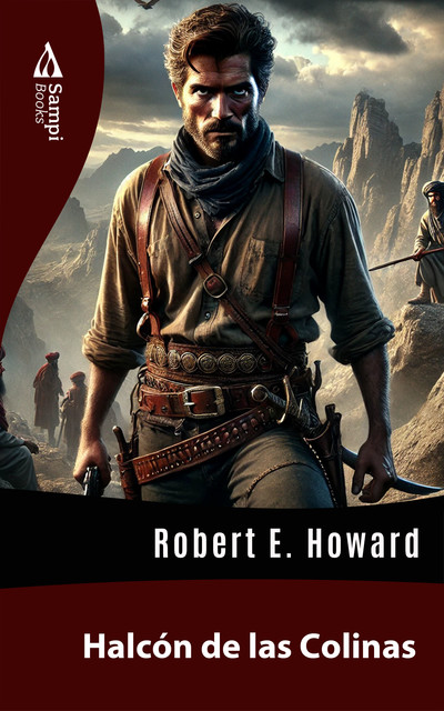 Halcón de las Colinas, Robert E.Howard