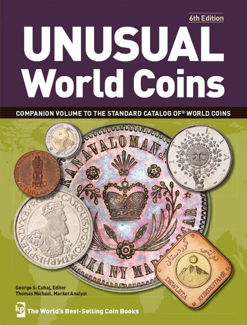 Unusual World Coins, George S. Cuhaj