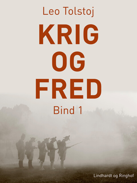 Krig og fred. Bind 1, Lev Tolstoj