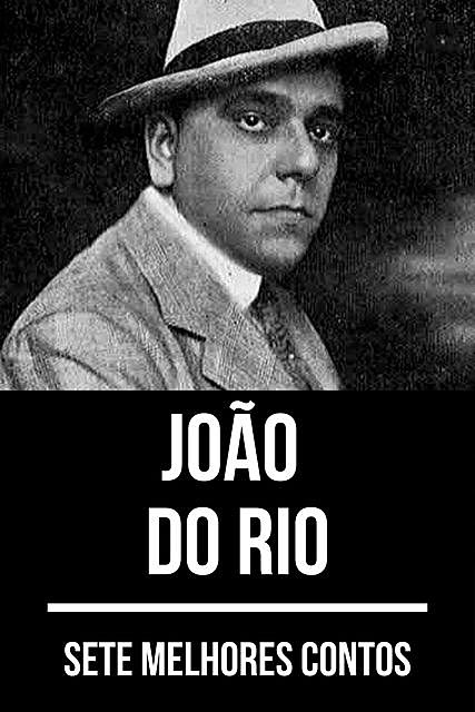 7 melhores contos de João do Rio, August Nemo, João do Rio