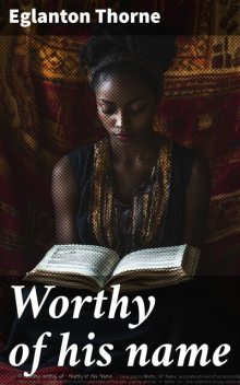 Worthy of his name, Eglanton Thorne