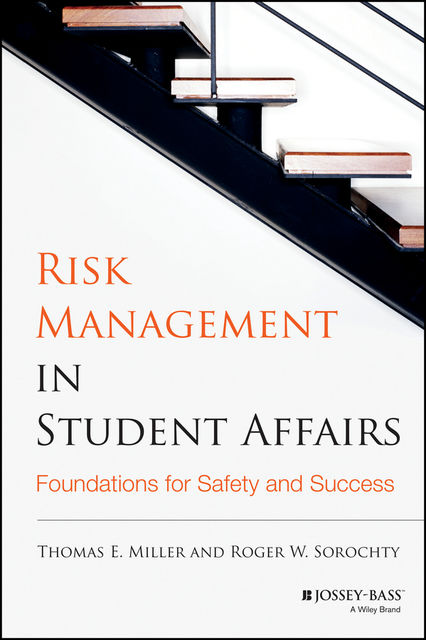 Risk Management in Student Affairs, Roger W.Sorochty, THOMAS Miller