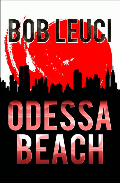 Odessa Beach, Bob Leuci