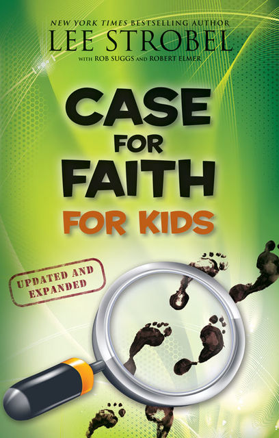 Case for Faith for Kids, Lee Strobel