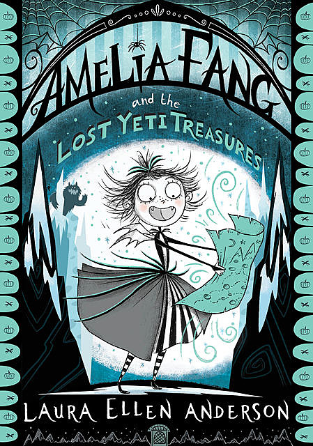 Amelia Fang and the Lost Yeti Treasures, Laura Anderson
