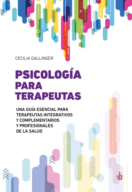 Psicología para terapeutas, Cecilia Gallinger