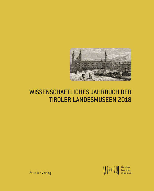 Wissenschaftliches Jahrbuch der Tiroler Landesmuseen 2018, Kurt Höretzeder