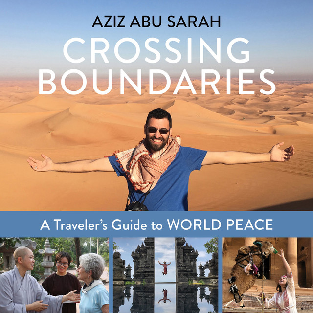 Crossing Boundaries, Aziz Abu Sarah