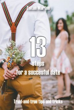 13 Steps for a Successful Date, Zoltan Marton