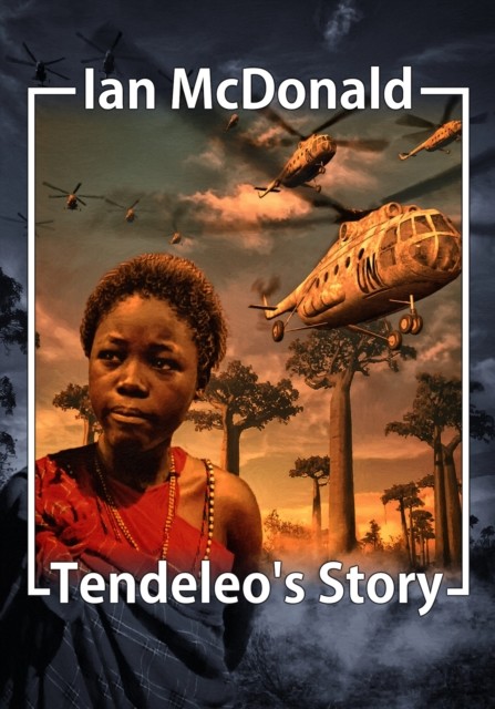 Tendeleo's Story, Ian McDonald