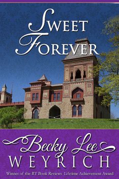 Sweet Forever, Becky Lee Weyrich