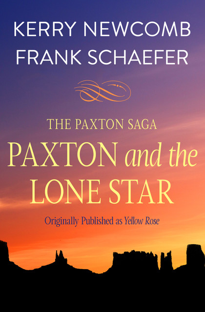 Paxton and the Lone Star, Frank Schaefer, Kerry Newcomb