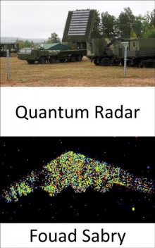 Quantum Radar, Fouad Sabry