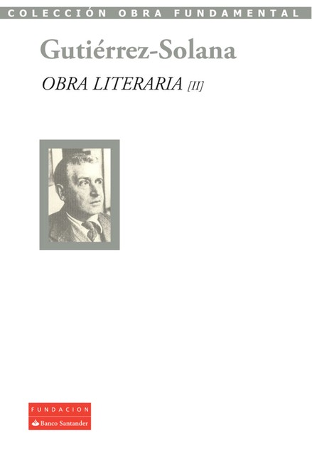 Obra literaria II, José Gutiérrez-Solana