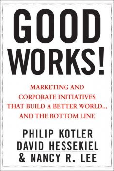 GOOD WORKS, Philip Kotler