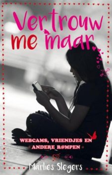 Vertrouw me maar, Marlies Slegers