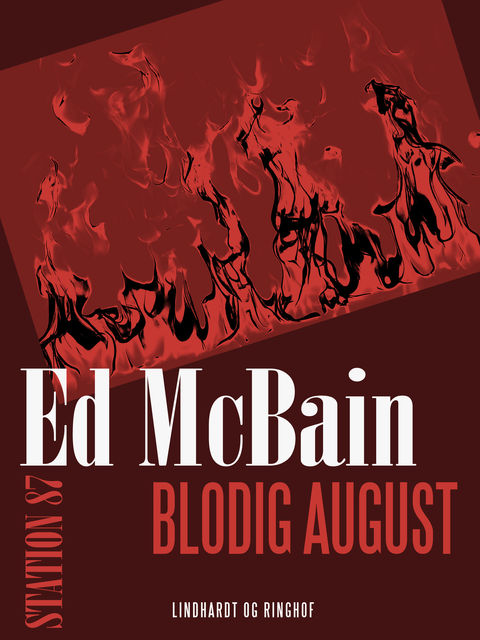 Blodig august, Ed Mcbain