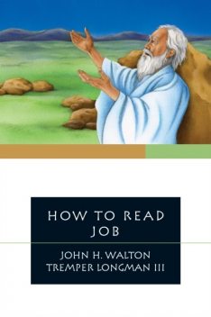 How to Read Job, John H. Walton