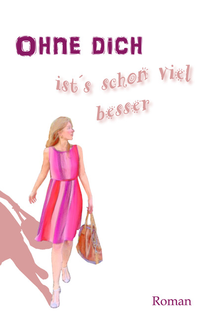 Ohne dich ist's schon viel besser, Edda Schöneck, Raphael Buchrucker