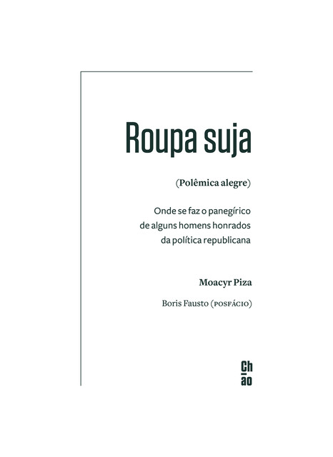 Roupa suja (Polêmica alegre), Boris Fausto, Moacyr Piza