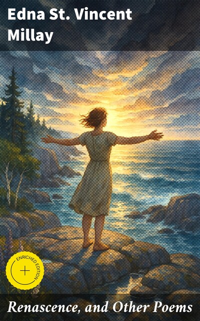 Renascence, and Other Poems, Edna St.Vincent Millay