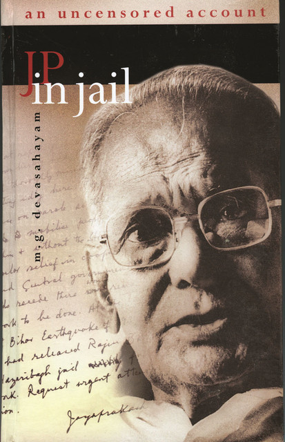 JP in Jail: An Uncensored Account, M.G. Devasahayam