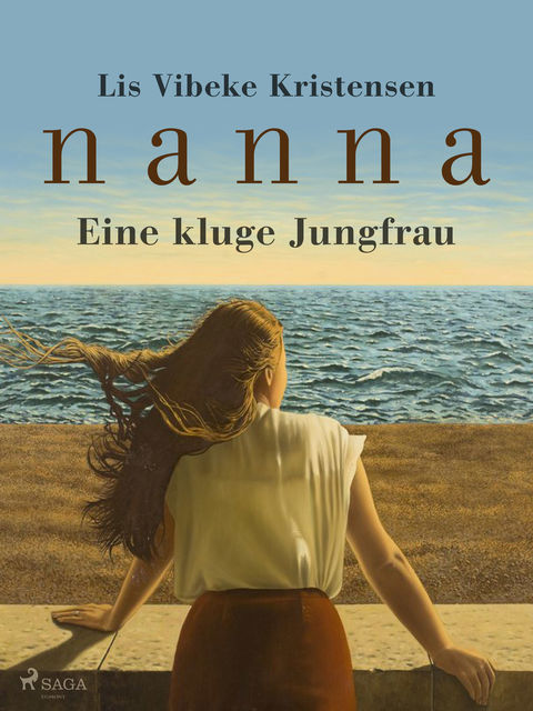 Nanna – Eine kluge Jungfrau, Lis Vibeke Kristensen