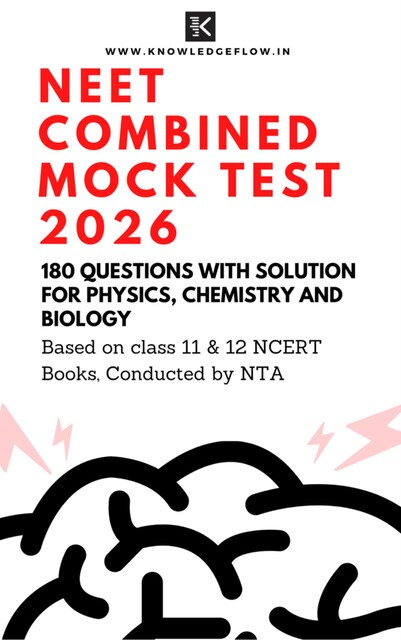 NEET Combined Mock Test 2026, Knowledge flow